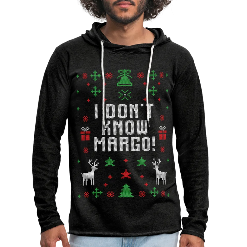 I Don't Know Margo Unisex Lightweight Terry Hoodie (CK1654)