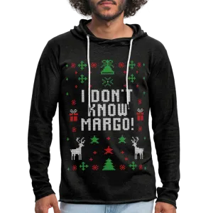 I Don't Know Margo Unisex Lightweight Terry Hoodie (CK1654)