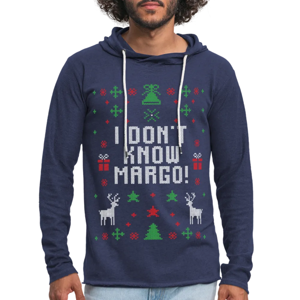 I Don't Know Margo Unisex Lightweight Terry Hoodie (CK1654)