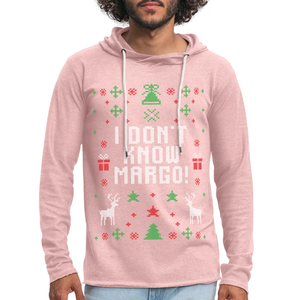 I Don't Know Margo Unisex Lightweight Terry Hoodie (CK1654)