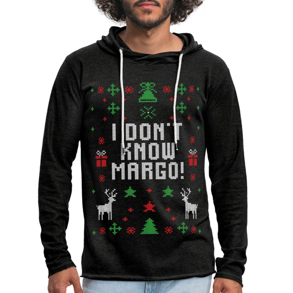 I Don't Know Margo Unisex Lightweight Terry Hoodie (CK1654)