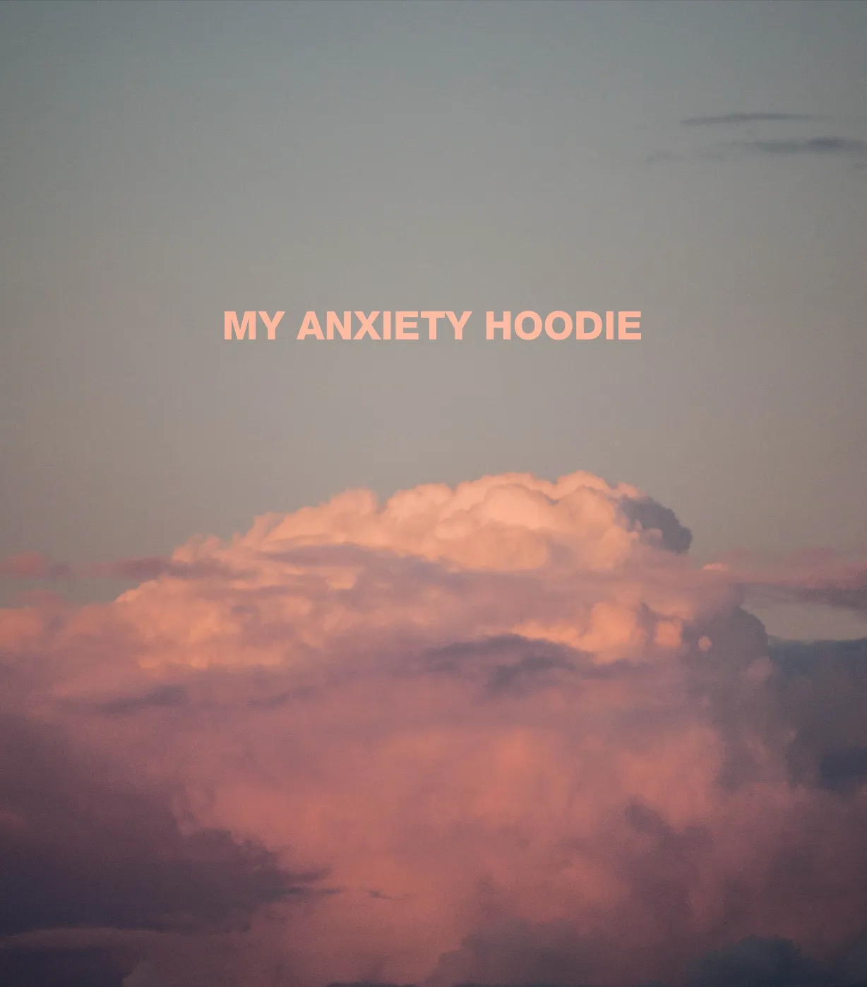 My Anxiety Hoodie
