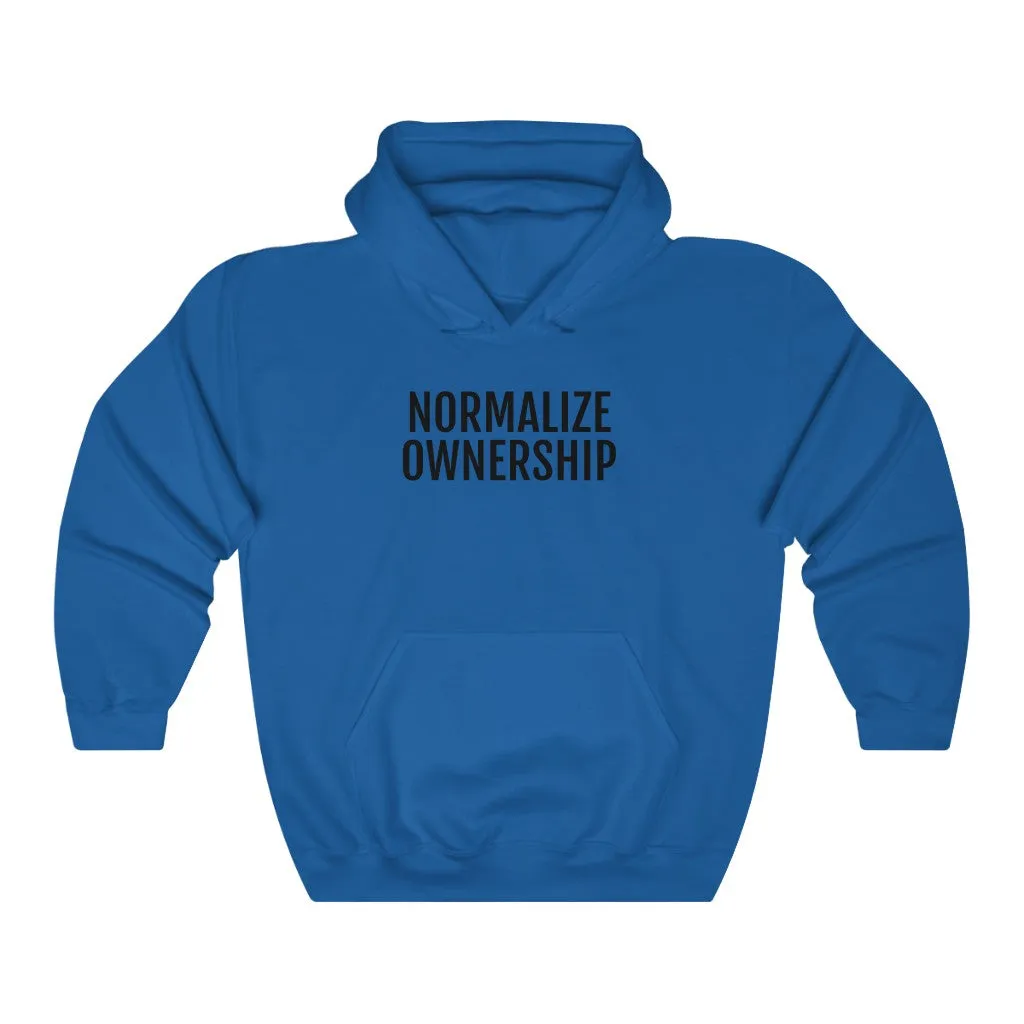 Normalize Ownership™ Hooded Sweatshirt