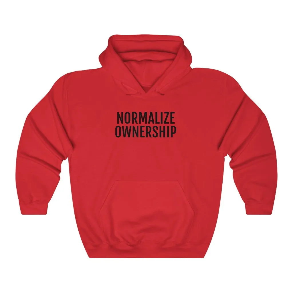 Normalize Ownership™ Hooded Sweatshirt