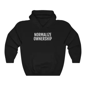 Normalize Ownership™ Hooded Sweatshirt