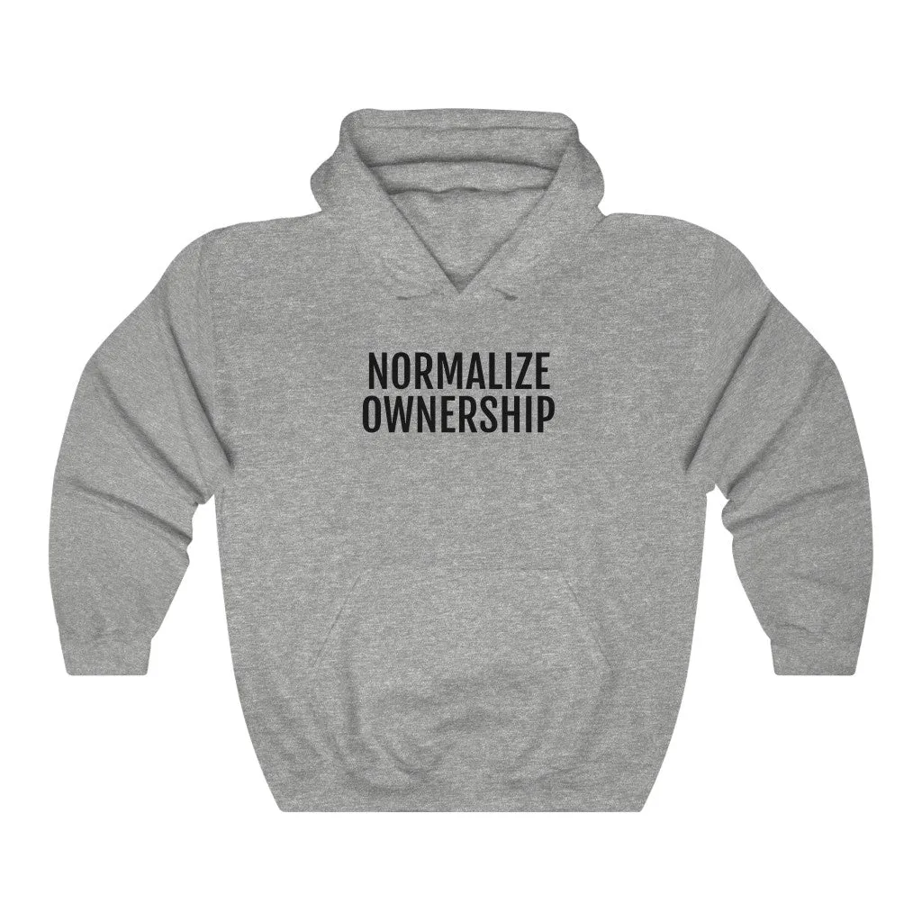 Normalize Ownership™ Hooded Sweatshirt