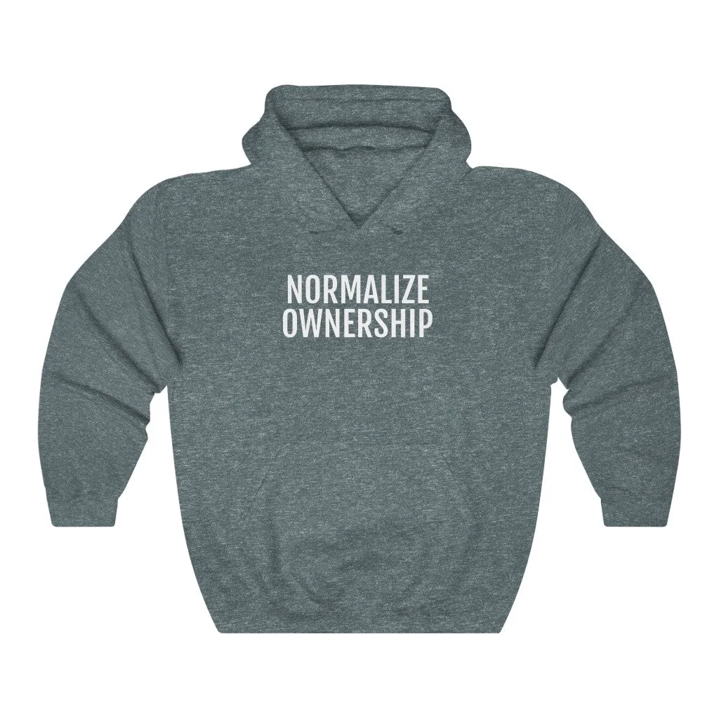 Normalize Ownership™ Hooded Sweatshirt