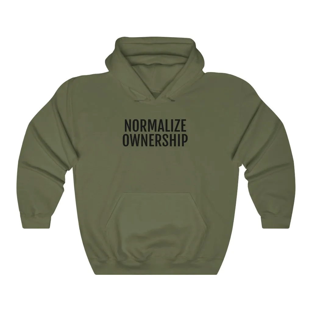 Normalize Ownership™ Hooded Sweatshirt