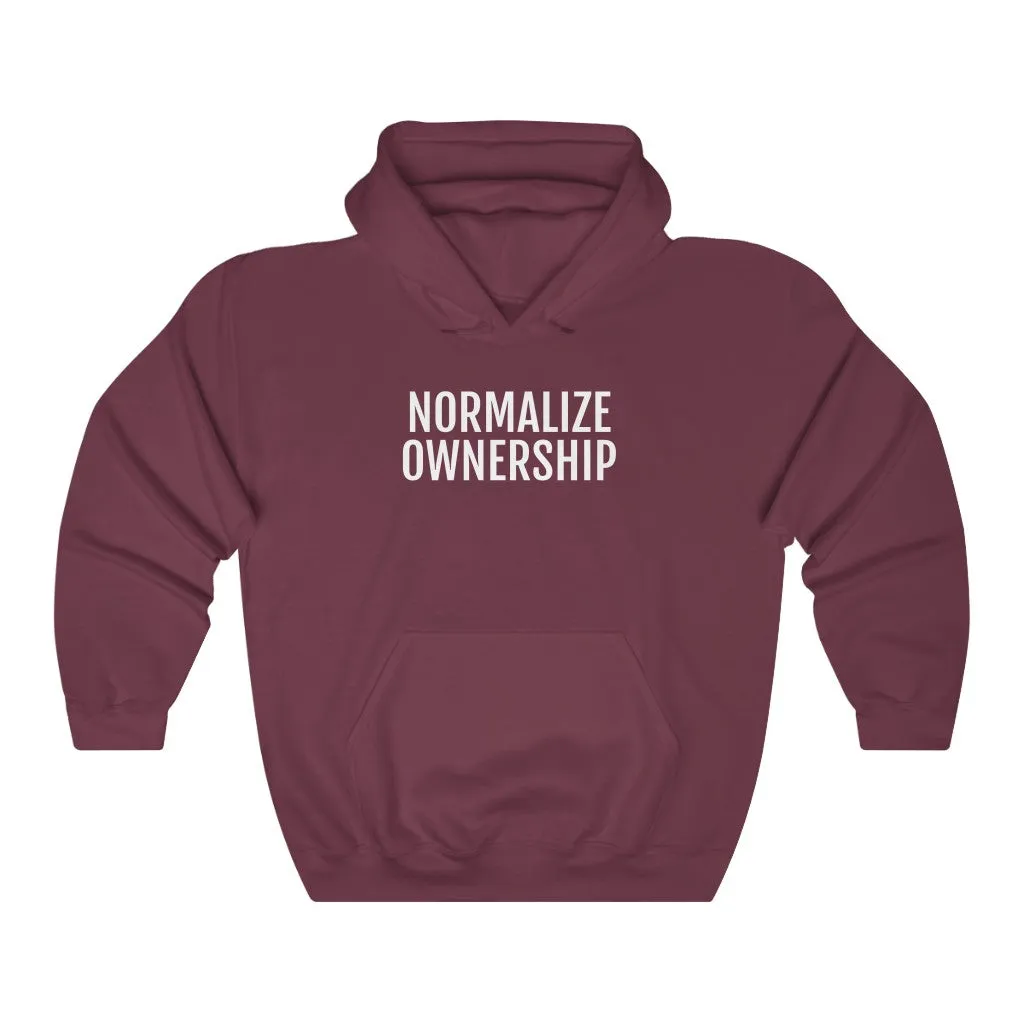 Normalize Ownership™ Hooded Sweatshirt