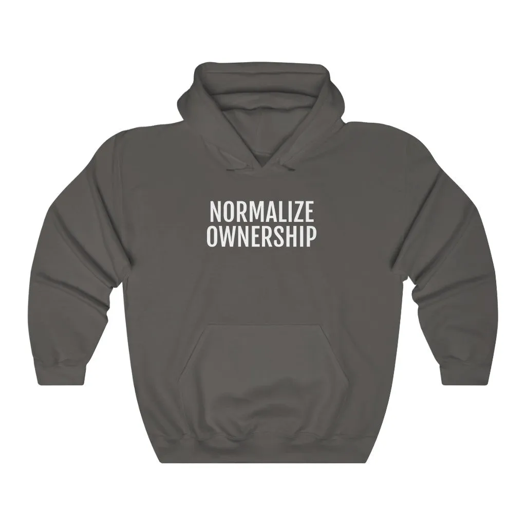 Normalize Ownership™ Hooded Sweatshirt