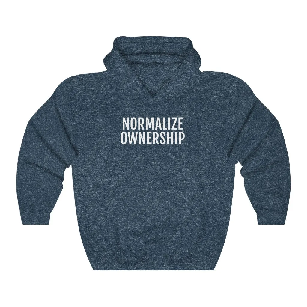Normalize Ownership™ Hooded Sweatshirt