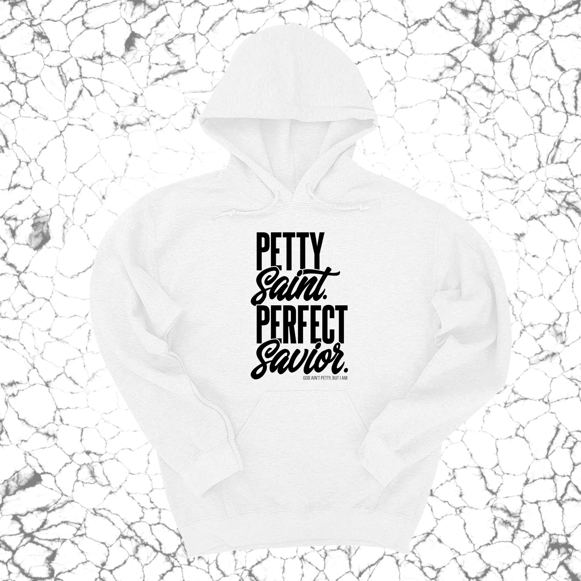 Petty Saint Perfect Savior Unisex Hoodie