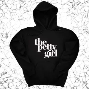 The Petty Girl Unisex Hoodie