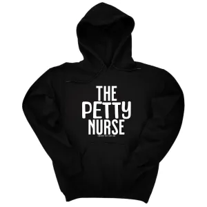 The Petty Nurse Unisex Hoodie