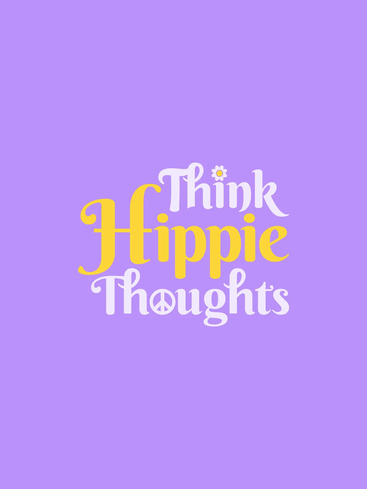 Think Hippie Thoughts | Printed  T shirt