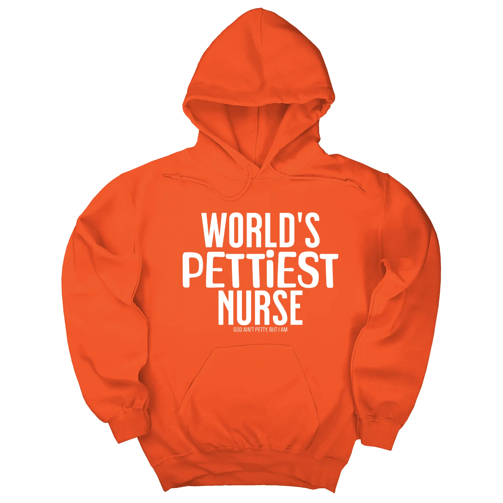 World's Pettiest Nurse Unisex Hoodie