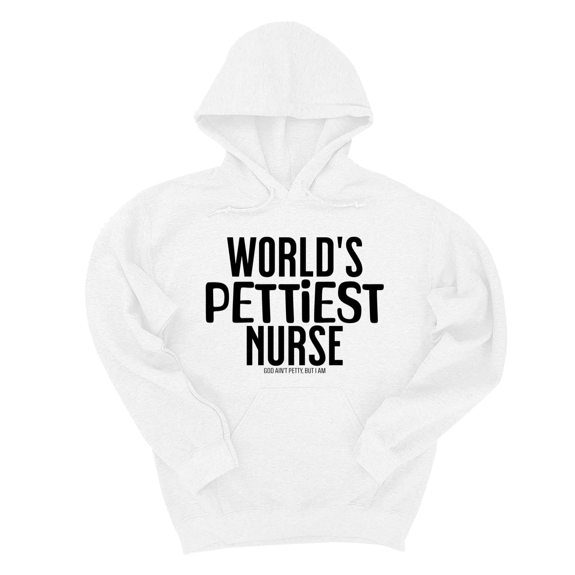 World's Pettiest Nurse Unisex Hoodie