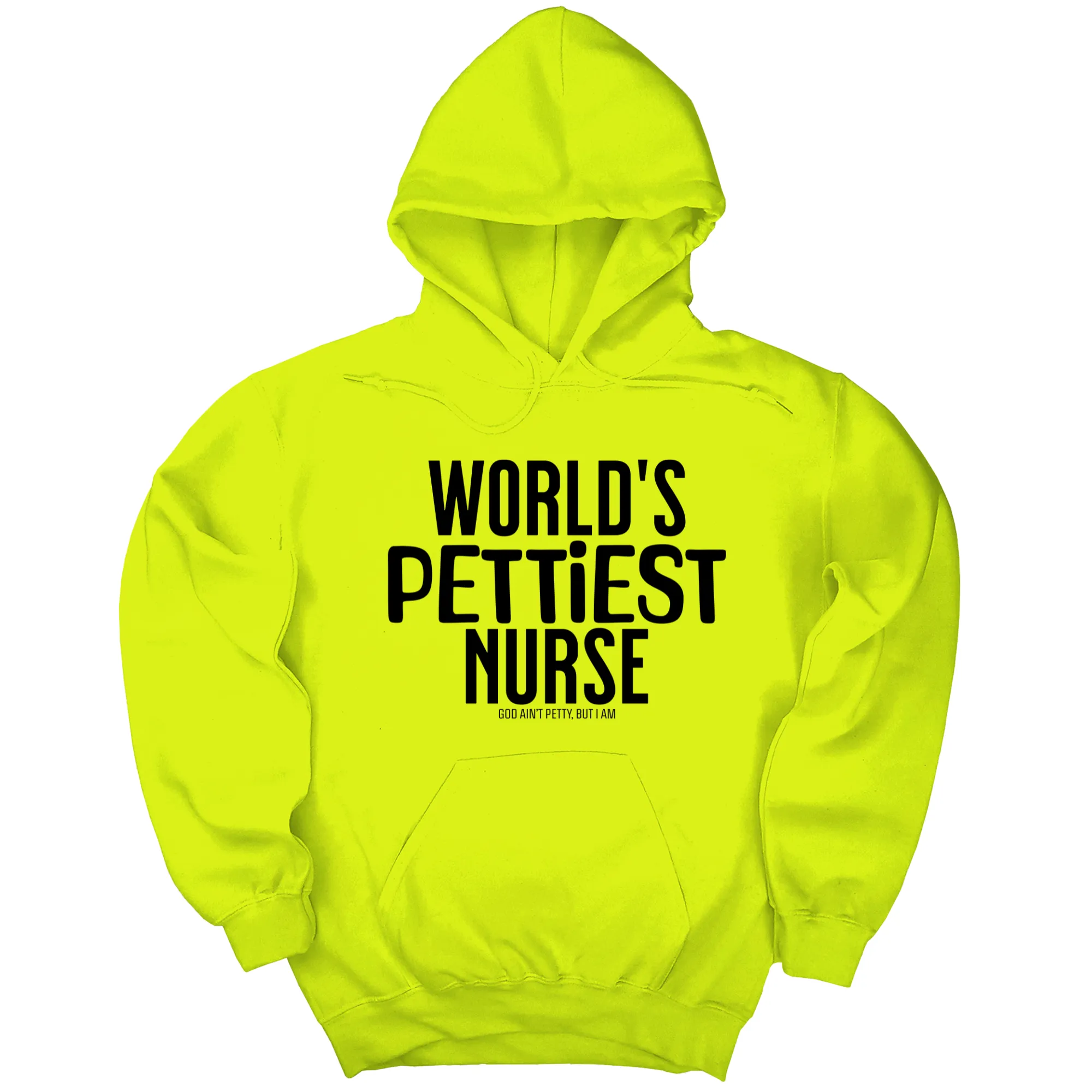 World's Pettiest Nurse Unisex Hoodie